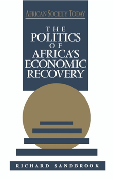 Paperback The Politics of Africa's Economic Recovery Book