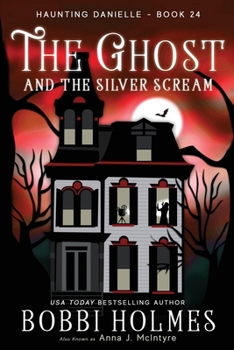 Paperback The Ghost and the Silver Scream Book