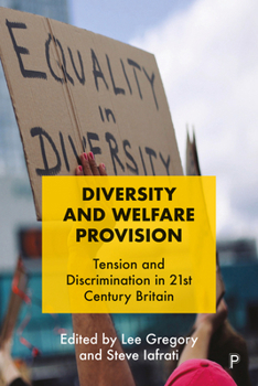 Hardcover Diversity and Welfare Provision: Tension and Discrimination in 21st Century Britain Book