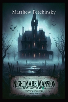 Paperback Nightmare Mansion: Echoes of The Abyss Book