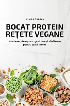 Paperback Bocat Protein Re&#538;ete Vegane [Romanian] Book