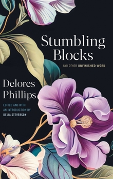 Hardcover Stumbling Blocks and Other Unfinished Work Book