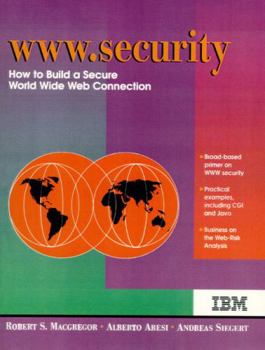 Paperback WWW Security: How to Build a Secure World Wide Web Connection Book