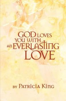 Paperback God Loves You with an Everlasting Love Book
