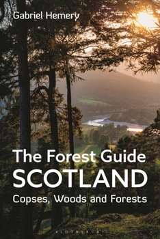 Paperback The Forest Guide: Scotland: Copses, Woods and Forests of Scotland Book