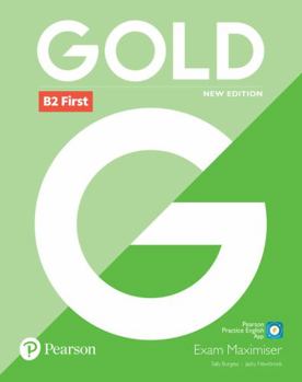 Paperback Gold B2 First New Edition Exam Maximiser Book