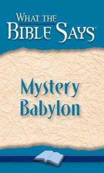 Paperback What the Bible Says Mystery Babylon Book
