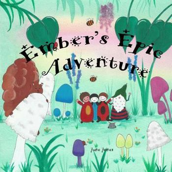 Paperback Ember's Epic Adventure Book