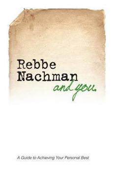 Paperback Rebbe Nachman and You: How the wisdom of Rebbe Nachman of Breslov can change your life Book