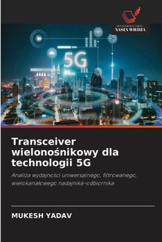 Transceiver wielonosnikowy dla technologii 5G (Polish Edition)