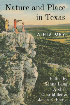 Nature and Place in Texas: A History