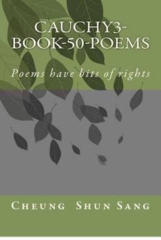 Paperback Cauchy3-Book-50-poems: Poems have bits of rights Book