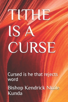 Paperback Tithe Is a Curse: Cursed is he that rejects word Book