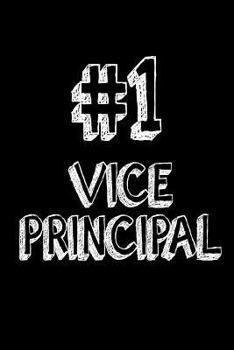 Paperback #1 Vice Principal: Assistant Principal Appreciation Gift Notebook Book