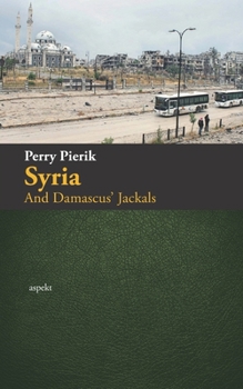 Syria: And Damascus’ Jackals