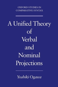 Paperback A Unified Theory of Verbal and Nominal Projections Book