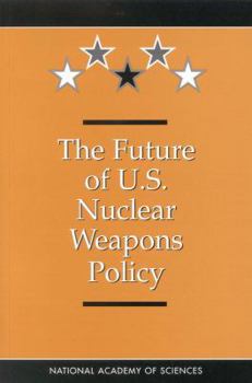 Paperback The Future of the U.S. Nuclear Weapons Policy Book