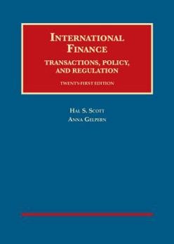 Hardcover International Finance, Transactions, Policy, and Regulation (University Casebook Series) Book