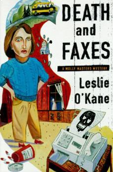 Death and Faxes - Book #1 of the Molly Masters Mystery