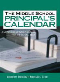 Hardcover The Middle School Principal&#8242;s Calendar: A Month-By-Month Planner for the School Year Book