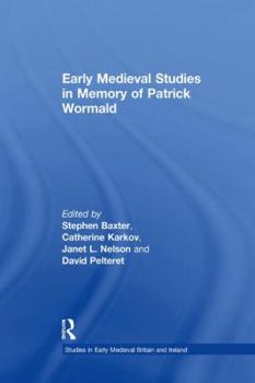 Paperback Early Medieval Studies in Memory of Patrick Wormald Book