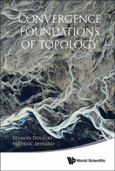 Hardcover Convergence Foundations of Topology Book