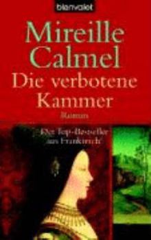 La chambre maudite (Le bal des louves, #1) - Book #1 of the Le bal des louves