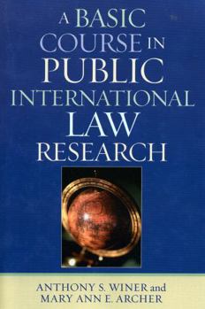 Paperback A Basic Course in International Law Research Book