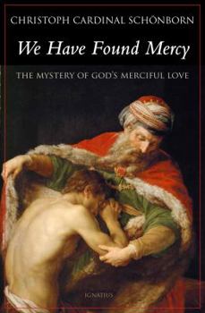 Paperback We Have Found Mercy: The Mystery of Divine Mercy Book