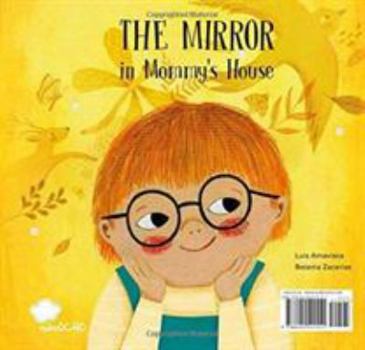 Hardcover The Mirror in Mommy's House / The Mirror in Daddy´s House Book