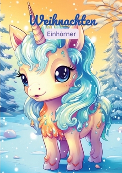 Malbuch Weihnachten Einhörner