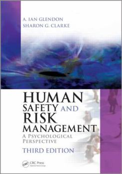 Hardcover Human Safety and Risk Management: A Psychological Perspective, Third Edition Book