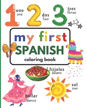 Paperback My First Spanish Coloring Book