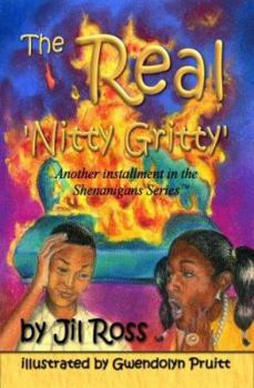 Paperback The Real Nitty Gritty (The Shenanigans Series) Book