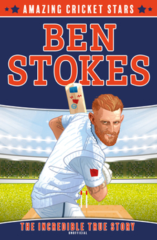 Ben Stokes_amazing Cricket1 PB