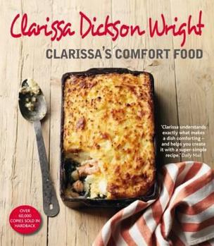 Paperback Clarissa's Comfort Food. Clarissa Dickson Wright Book