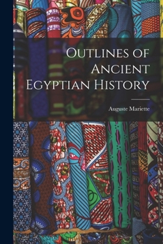 Paperback Outlines of Ancient Egyptian History Book