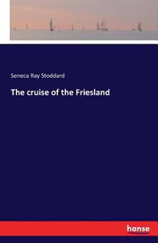 Paperback The cruise of the Friesland Book