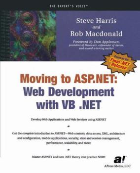 Paperback Moving to ASP.NET: Web Development with VB .Net Book