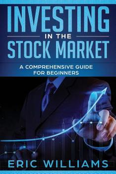 Paperback Investing in the Stock Market: A Comprehensive Guide for Beginners Book