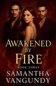 Paperback Awakened By Fire Book