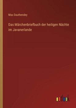 Paperback Das Märchenbriefbuch der heiligen Nächte im Javanerlande [German] Book