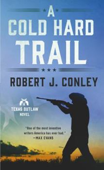 A Cold Hard Trail (Kid Parmlee Novels) - Book #2 of the Texas Outlaw