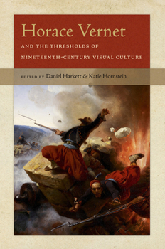 Paperback Horace Vernet and the Thresholds of Nineteenth-Century Visual Culture Book