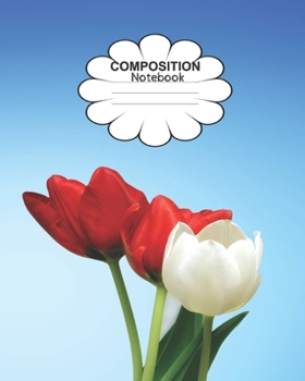 Composition Notebook: A Beautifully Designed College Ruled Line 100 Page, 8 x 10 Notebook For Girls and Women