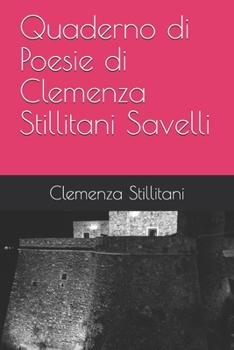 Paperback Quaderno di Poesie di Clemenza Stillitani Savelli [Italian] Book