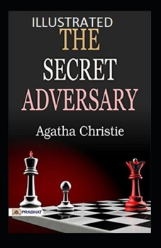 The Secret Adversary Illustrated