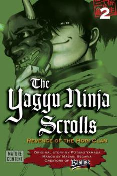 Paperback The Yagyu Ninja Scrolls 2: Revenge of the Hori Clan Book
