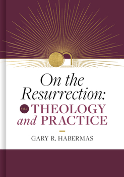 Hardcover On the Resurrection, Volume 4: Theology and Practice Volume 4 Book
