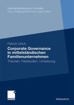 Paperback Corporate Governance in Mittelständischen Familienunternehmen: Theorien, Feldstudien, Umsetzung [German] Book
